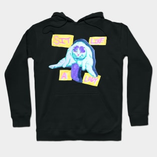 Sit Like A Lady Hoodie